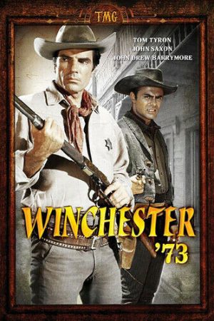 Khẩu Súng Huyền Thoại 1950 (Winchester 73) – Phim cao bồi viễn Tây kinh điển của Mỹ