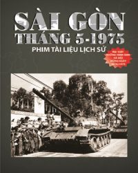 Sài Gòn Tháng 5 Năm 1975