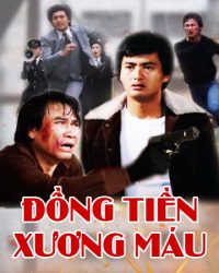 Đồng Tiền Xương Máu Đồng Tiền Xương Máu